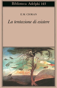 La tentazione di esistere - Librerie.coop