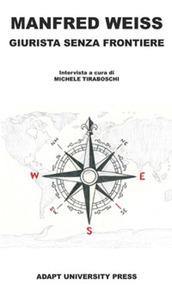 Manfred Weiss. Giurista senza frontiere - Librerie.coop Manfred Weiss. Giurista senza frontiere - Librerie.coop