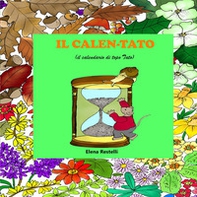 Il calen-Tato ( il calendario di topo Tato) - Librerie.coop
