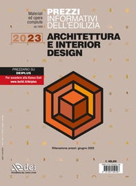 Prezzi informativi dell'edilizia. Architettura e interior design. Giugno 2023 - Librerie.coop