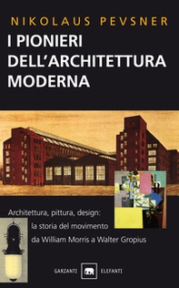 I pionieri dell'architettura moderna - Librerie.coop