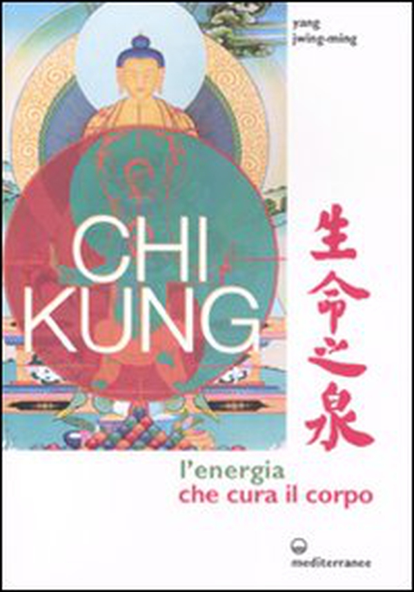Chi kung. L'energia che cura il corpo - Librerie.coop Chi kung. L'energia che cura il corpo - Librerie.coop