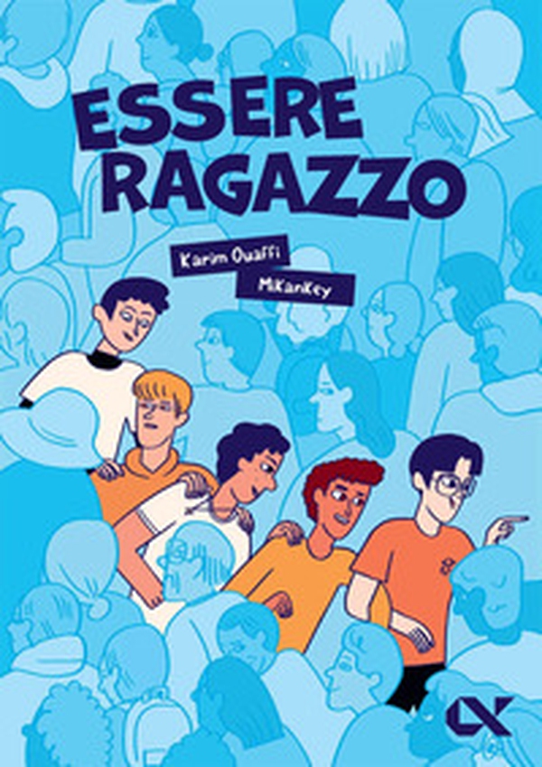 Essere ragazzo - Librerie.coop Essere ragazzo - Librerie.coop