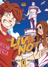 To live or not - Vol. 1 - Librerie.coop