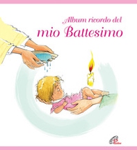 Album ricordo del mio battesimo. Rosa - Librerie.coop