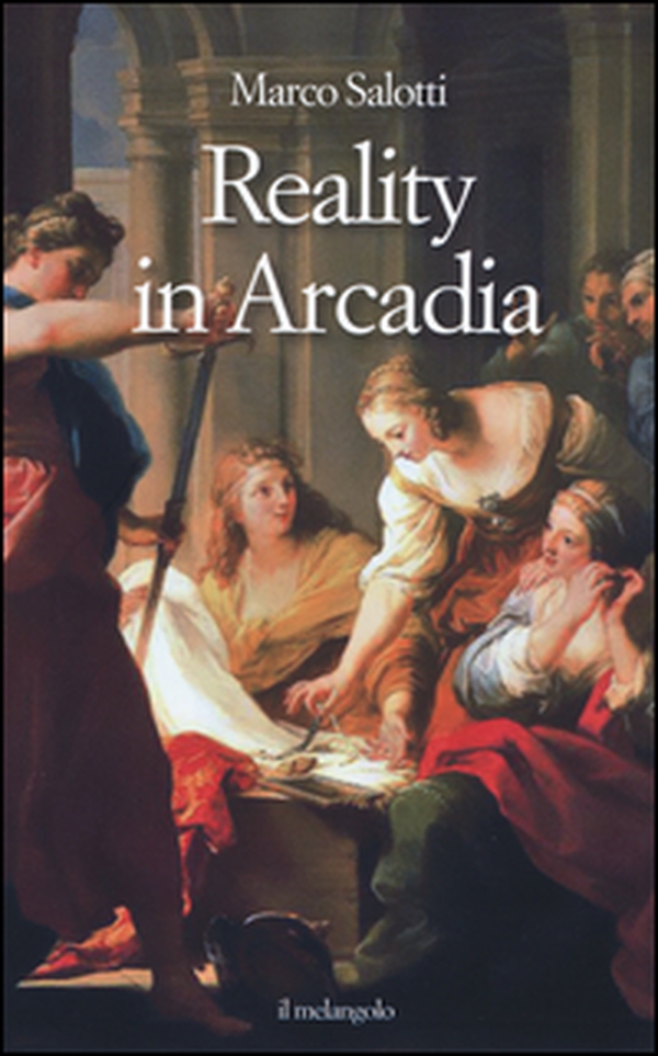 Reality in Arcadia - Librerie.coop Reality in Arcadia - Librerie.coop