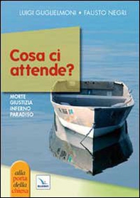 Cosa ci attende? Morte, giudizio, inferno, paradiso - Librerie.coop