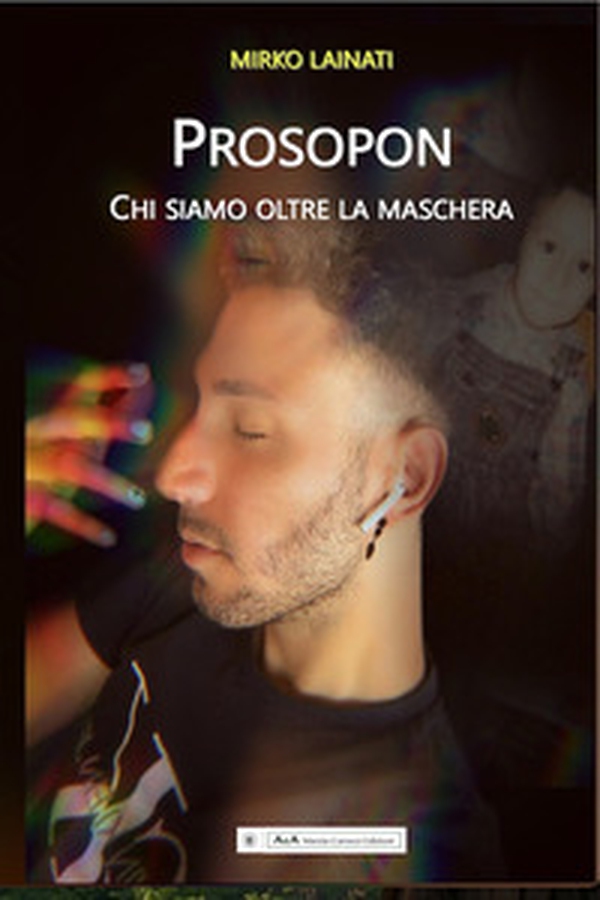 Prosopon. Chi siamo oltre la maschera - Librerie.coop Prosopon. Chi siamo oltre la maschera - Librerie.coop