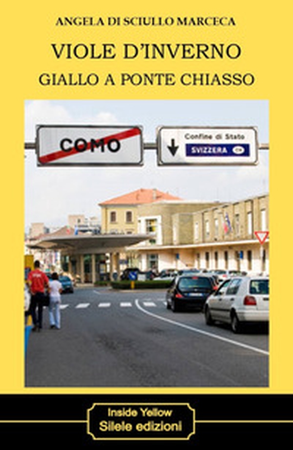 Viole d'inverno. Giallo a Ponte Chiasso - Librerie.coop Viole d'inverno. Giallo a Ponte Chiasso - Librerie.coop