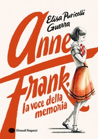 Anne Frank, la voce della memoria - Librerie.coop