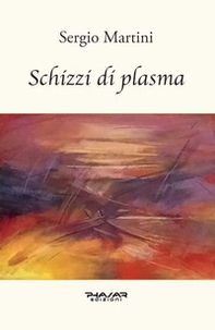 Schizzi di plasma - Librerie.coop Schizzi di plasma - Librerie.coop