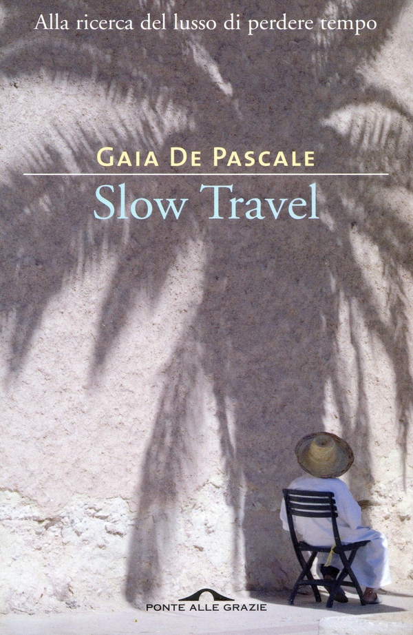 Slow Travel - Librerie.coop Slow Travel - Librerie.coop