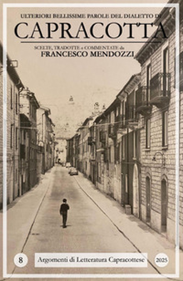 Ulteriori bellissime parole del dialetto di Capracotta - Librerie.coop Ulteriori bellissime parole del dialetto di Capracotta - Librerie.coop