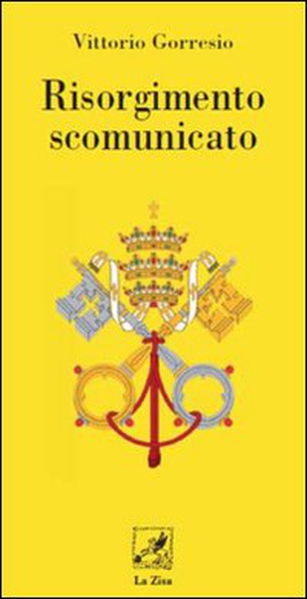 Risorgimento scomunicato - Librerie.coop Risorgimento scomunicato - Librerie.coop