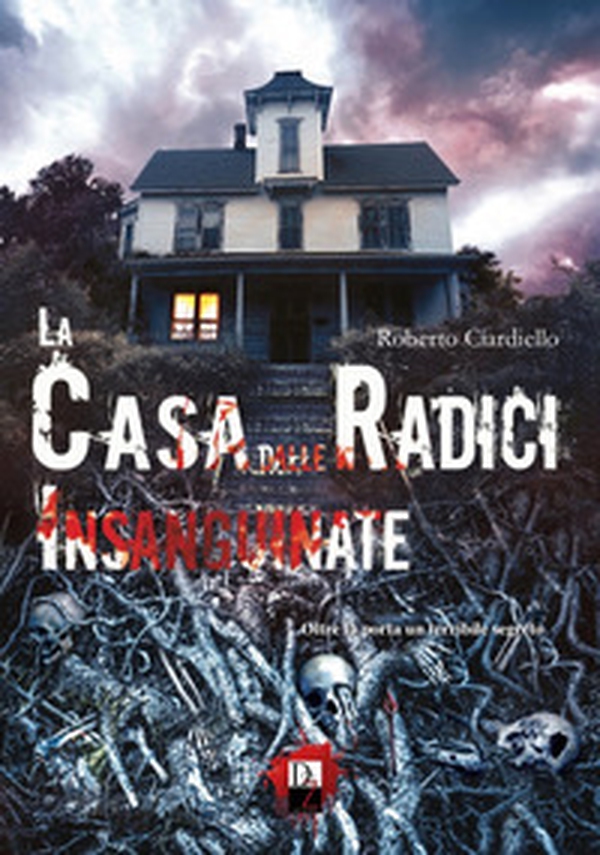 La casa dalle radici insanguinate - Librerie.coop La casa dalle radici insanguinate - Librerie.coop