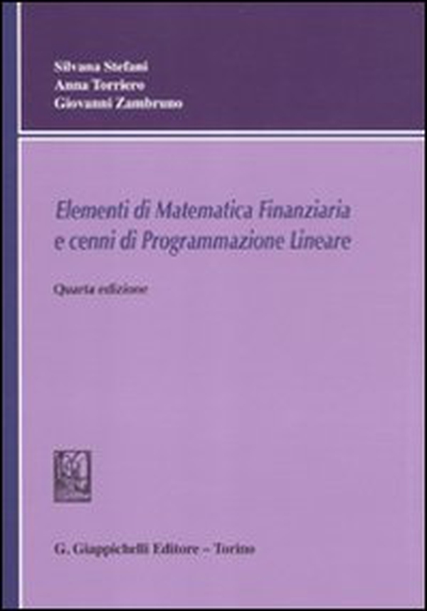 Elementi di matematica finanziaria e cenni di programmazione lineare - Librerie.coop Elementi di matematica finanziaria e cenni di programmazione lineare - Librerie.coop