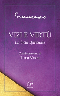 Vizi e virtù. La lotta spirituale - Librerie.coop Vizi e virtù. La lotta spirituale - Librerie.coop