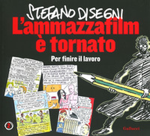 L'ammazzafilm è tornato. Per finire il lavoro - Librerie.coop L'ammazzafilm è tornato. Per finire il lavoro - Librerie.coop