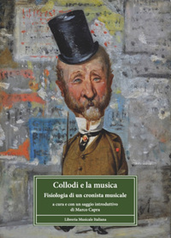 Collodi e la musica. Fisiologia di un cronista musicale - Librerie.coop