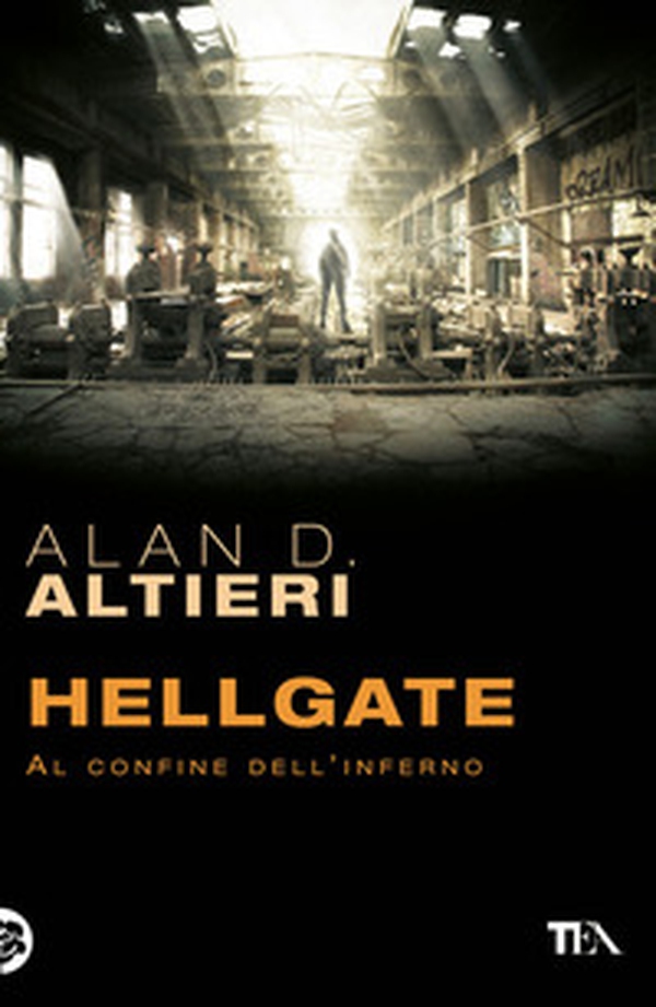 Hellgate. Al confine dell'inferno. Tutti i racconti - Vol. 2 - Librerie.coop Hellgate. Al confine dell'inferno. Tutti i racconti - Vol. 2 - Librerie.coop
