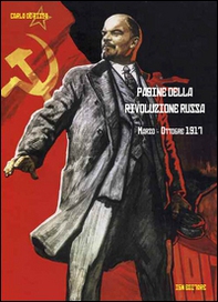Pagine della rivoluzione russa marzo-ottobre 1917 - Librerie.coop