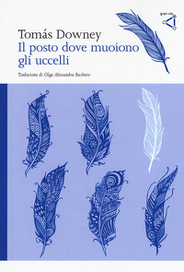 Il posto dove muoiono gli uccelli - Librerie.coop Il posto dove muoiono gli uccelli - Librerie.coop