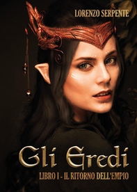 Il ritorno dell'empio. Gli Eredi - Vol. 1 - Librerie.coop