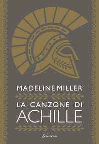 La canzone di Achille - Librerie.coop