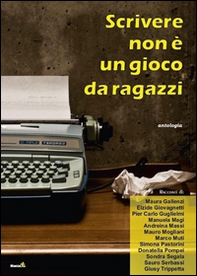 Scrivere non è un gioco da ragazzi - Librerie.coop