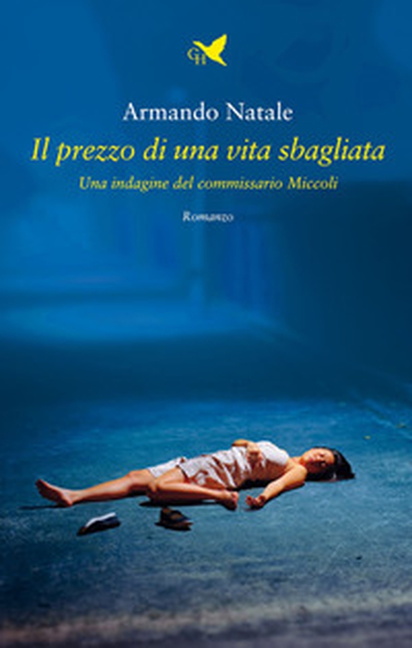 Il prezzo di una vita sbagliata Sottotitolo: Una indagine del commissario Miccoli - Librerie.coop Il prezzo di una vita sbagliata Sottotitolo: Una indagine del commissario Miccoli - Librerie.coop