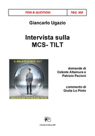 Intervista sulla MCS-TILT. Il malato di MCS-TILT isolato da tutto e da tutti - Librerie.coop