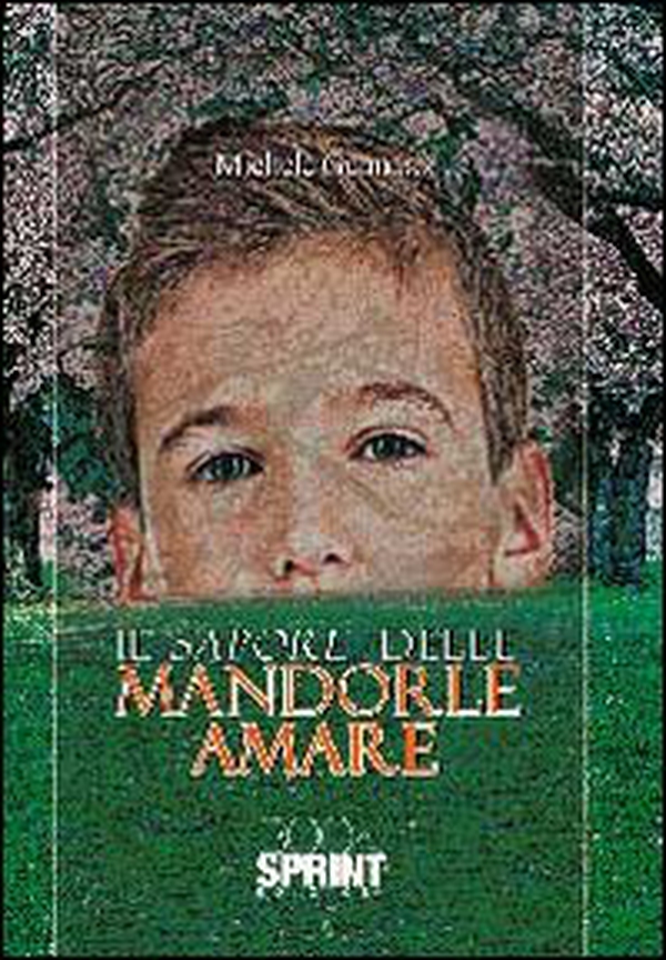 Il sapore delle mandorle amare - Librerie.coop Il sapore delle mandorle amare - Librerie.coop