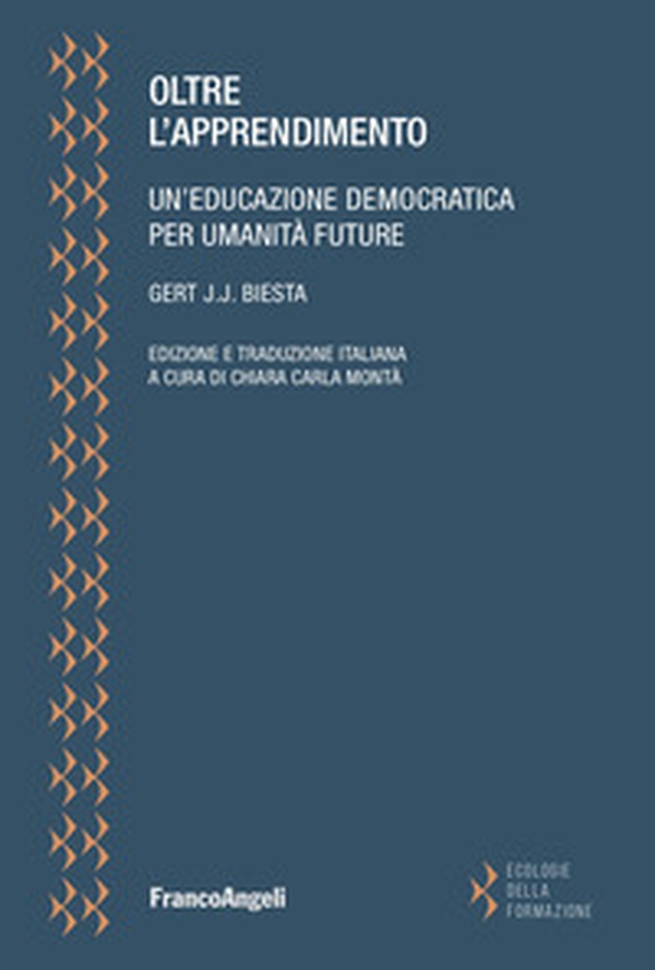 Oltre l'apprendimento. Un'educazione democratica per umanità future - Librerie.coop Oltre l'apprendimento. Un'educazione democratica per umanità future - Librerie.coop