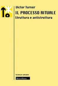 Il processo rituale. Struttura e antistruttura - Librerie.coop