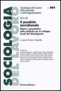 Il pendolo meridionale. Bilanci e prospettive delle politiche per lo sviluppo locale del Mezzogiorno - Librerie.coop