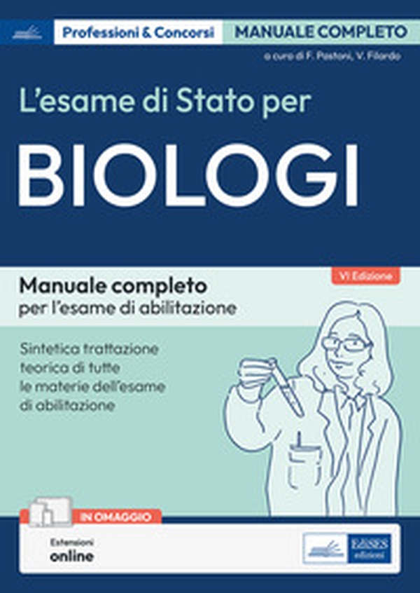 L'esame di Stato per biologi. Manuale completo per l'esame di abilitazione - Librerie.coop L'esame di Stato per biologi. Manuale completo per l'esame di abilitazione - Librerie.coop
