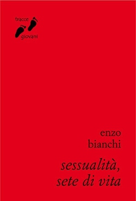 Sessualità, sete di vita - Librerie.coop Sessualità, sete di vita - Librerie.coop