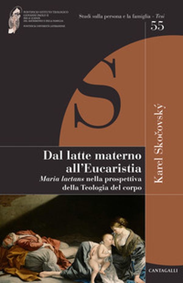 Dal latte materno all'eucaristia. Maria lactans nella prospettiva della teologia del corpo - Librerie.coop Dal latte materno all'eucaristia. Maria lactans nella prospettiva della teologia del corpo - Librerie.coop