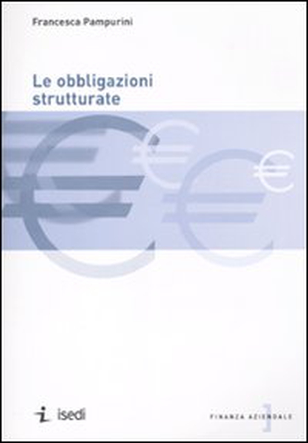 Le obbligazioni strutturate - Librerie.coop Le obbligazioni strutturate - Librerie.coop