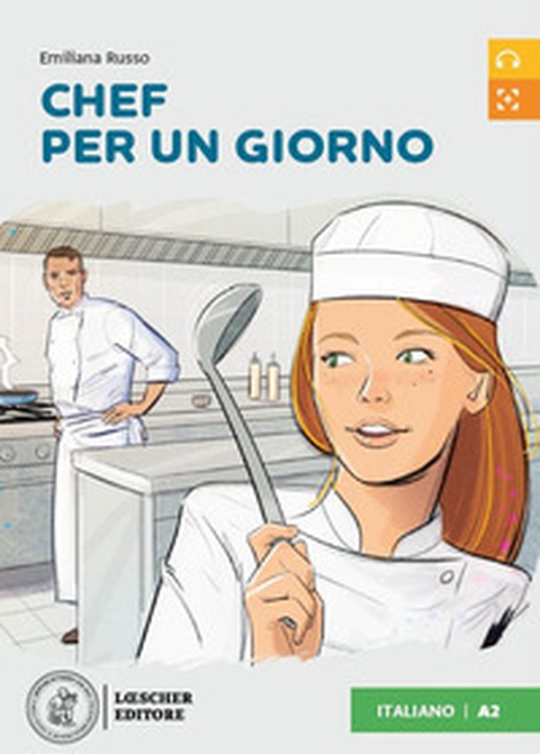 Chef per un giorno. Livello A2. Letture graduate di italiano per stranieri - Librerie.coop Chef per un giorno. Livello A2. Letture graduate di italiano per stranieri - Librerie.coop