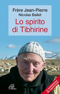 Lo spirito di Tibhirine - Librerie.coop