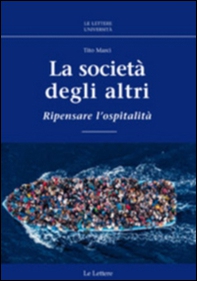 La società degli altri. Ripensare l'ospitalità - Librerie.coop