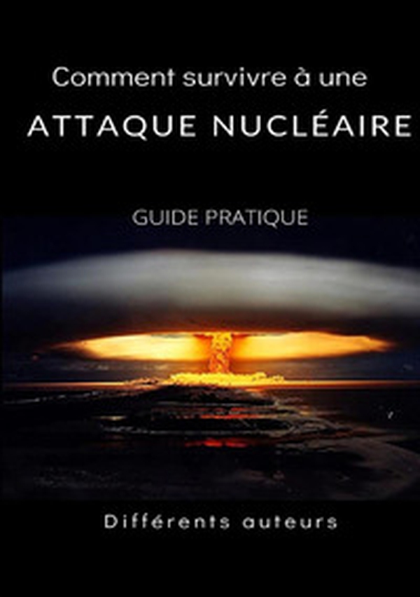 Comment survivre à une attaque nucléaire. Guide pratique - Librerie.coop Comment survivre à une attaque nucléaire. Guide pratique - Librerie.coop