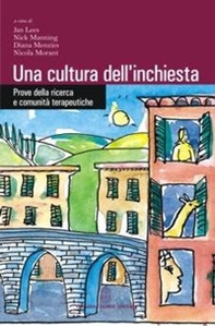 Una cultura dell'inchiesta. Prove della ricerca e comunità terapeutiche - Librerie.coop