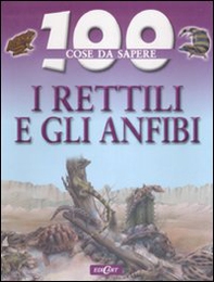 I rettili e gli anfibi - Librerie.coop I rettili e gli anfibi - Librerie.coop