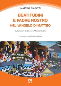Beatitutdini e Padre Nostro nel Vangelo di Matteo - Librerie.coop Beatitutdini e Padre Nostro nel Vangelo di Matteo - Librerie.coop