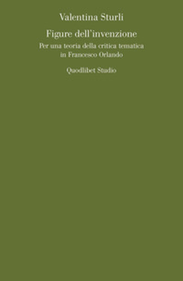 Figure dell'invenzione. Per una teoria della critica tematica in Francesco Orlando - Librerie.coop Figure dell'invenzione. Per una teoria della critica tematica in Francesco Orlando - Librerie.coop