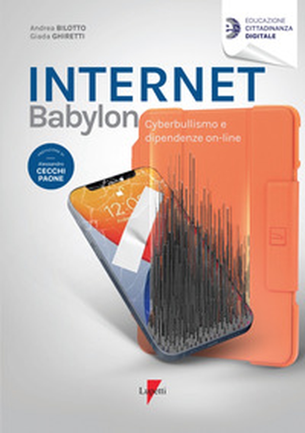 Internet Babylon. Cyberbullismo e dipendenza on-line - Librerie.coop Internet Babylon. Cyberbullismo e dipendenza on-line - Librerie.coop