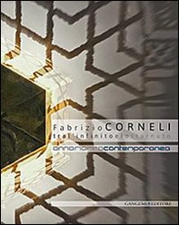 Fabrizio Corneli. Tra l'infinito e lo starnuto. Catalogo della mostra (Annamarra, 15 gennaio-12 marzo 2014) - Librerie.coop Fabrizio Corneli. Tra l'infinito e lo starnuto. Catalogo della mostra (Annamarra, 15 gennaio-12 marzo 2014) - Librerie.coop