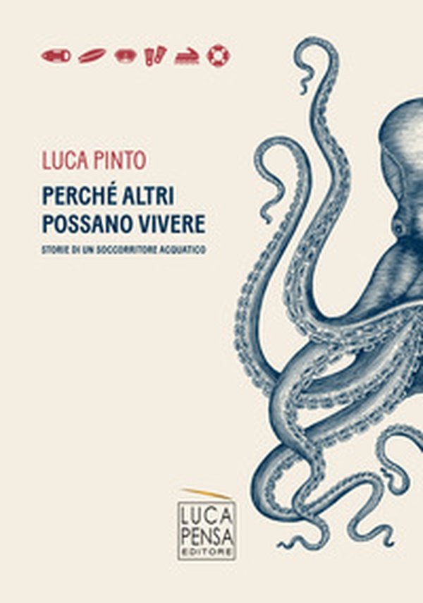 Perché altri possano vivere. Storie di un soccorritore acquatico - Librerie.coop Perché altri possano vivere. Storie di un soccorritore acquatico - Librerie.coop